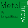 MetalThrow